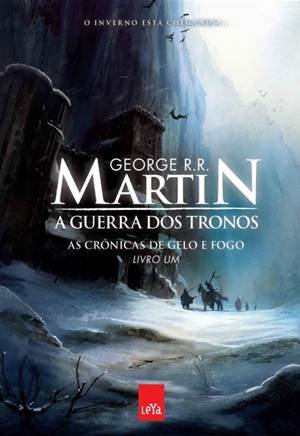 As Crônicas de Gelo e Fogo - A Guerra Dos Tronos